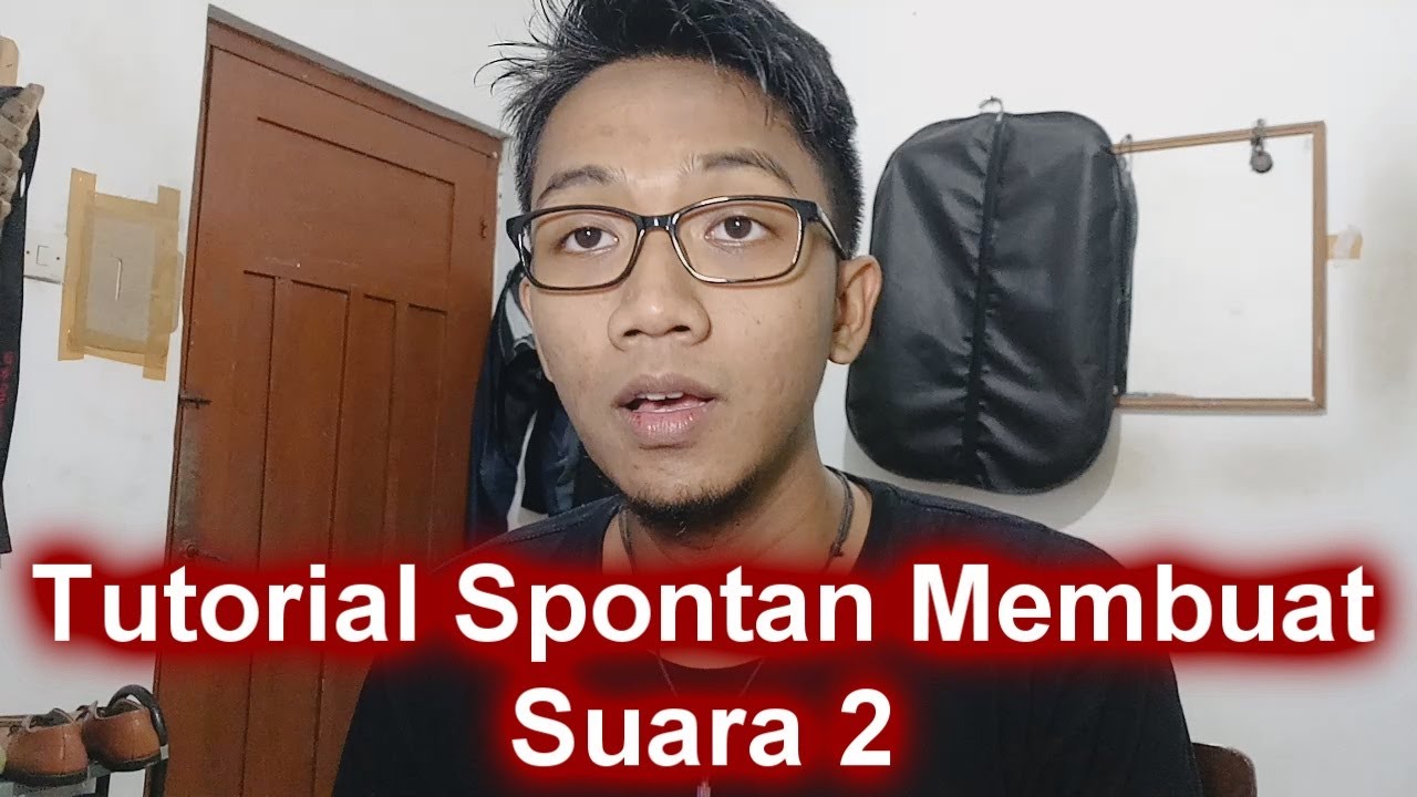 Tutorial Membuat Suara 2 Secara Spontan