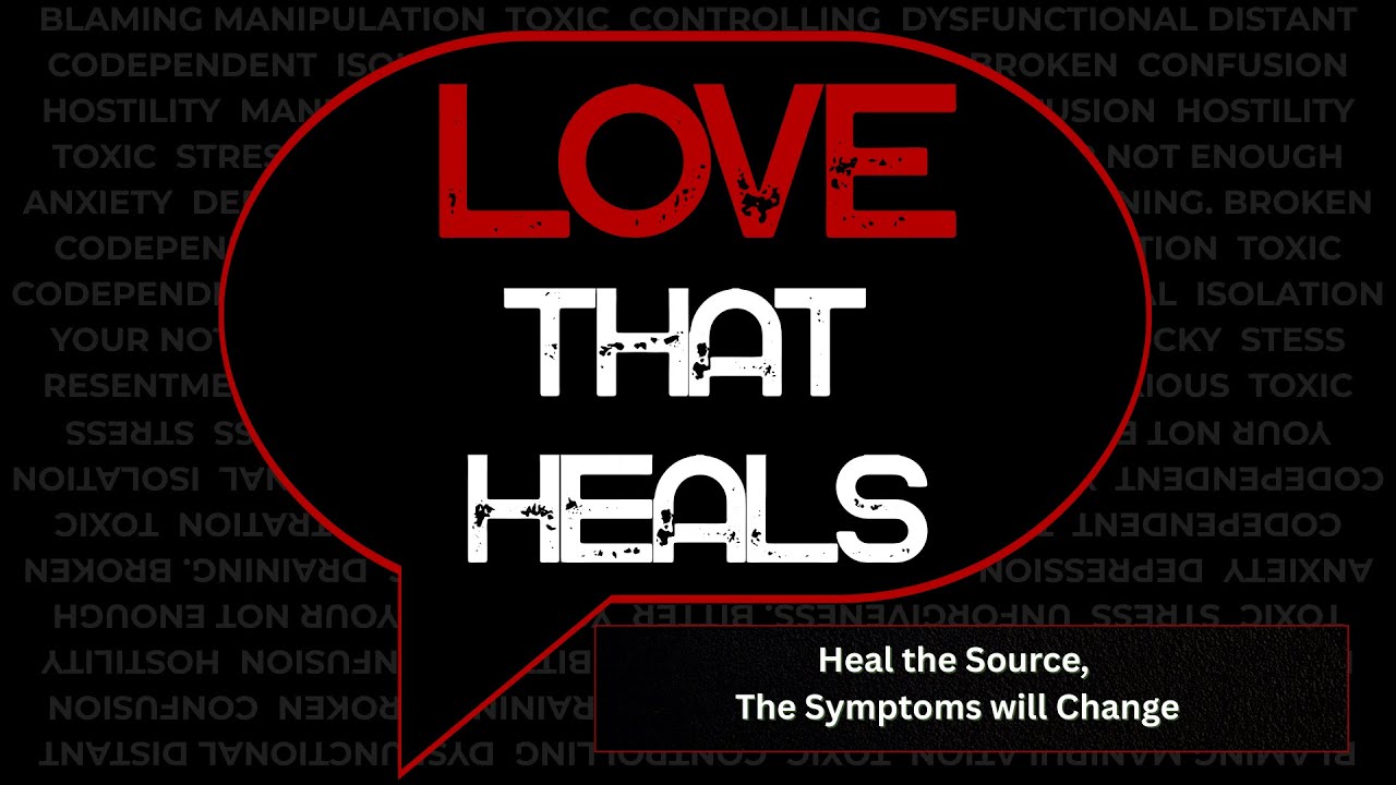 Love That Heals Wk 3 -18-26