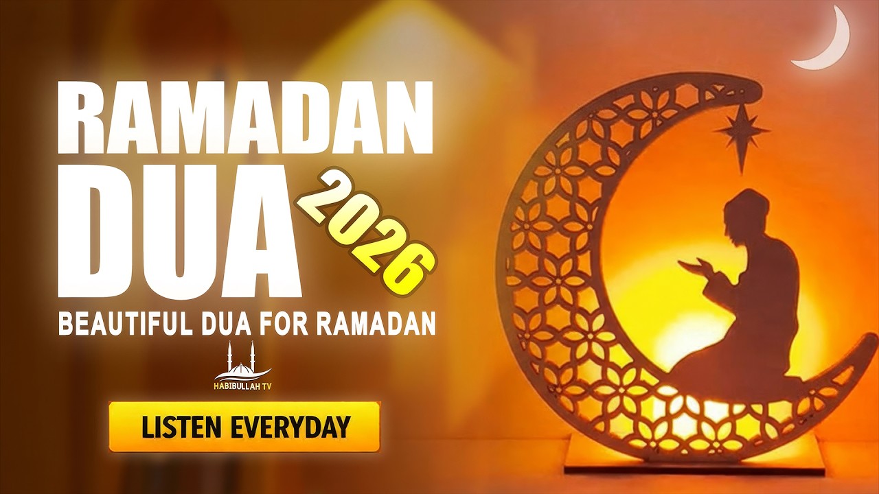 RAMADAN DUA 2025 | Very Very Beautiful Dua Listen Everyday | Ramadan Mubarak 2025 | Habibullah TV