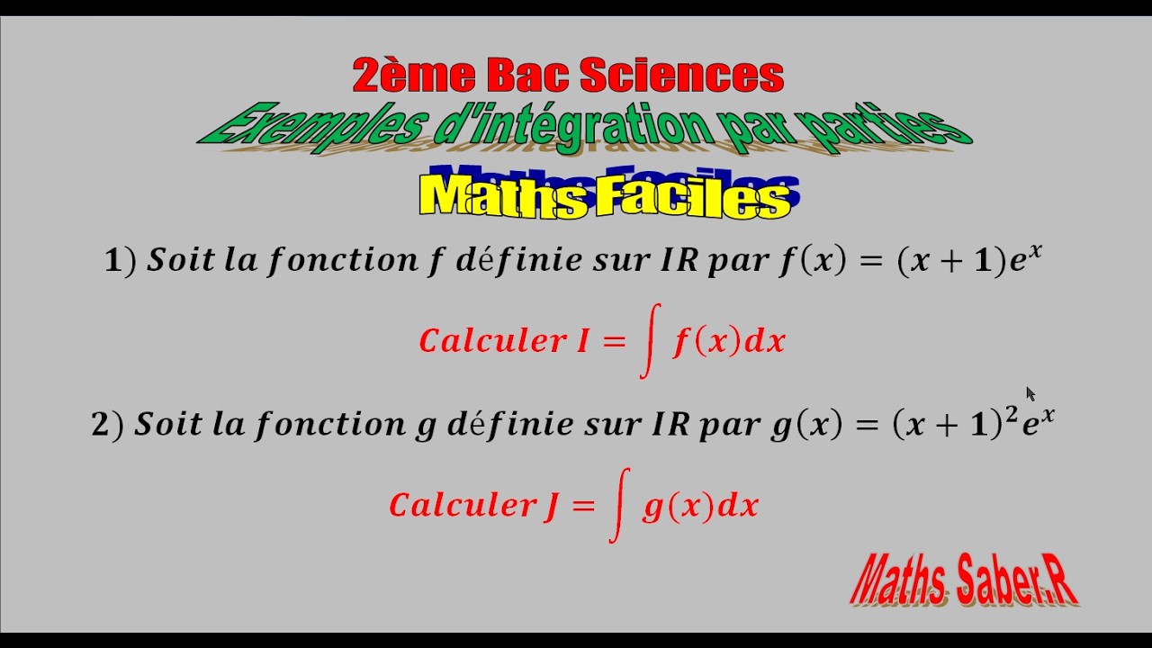 Exemples d'Intégration par parties Partie 1