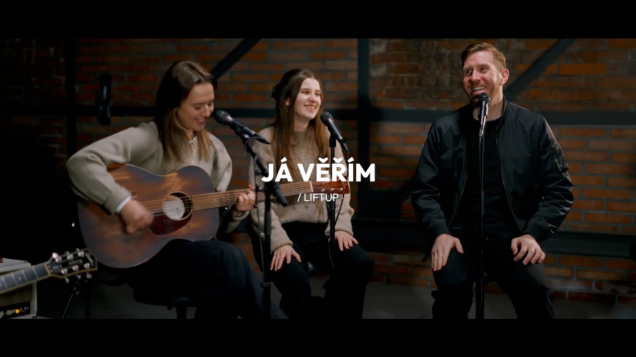 JÁ VĚŘÍM | LIFTUP Sunday Session