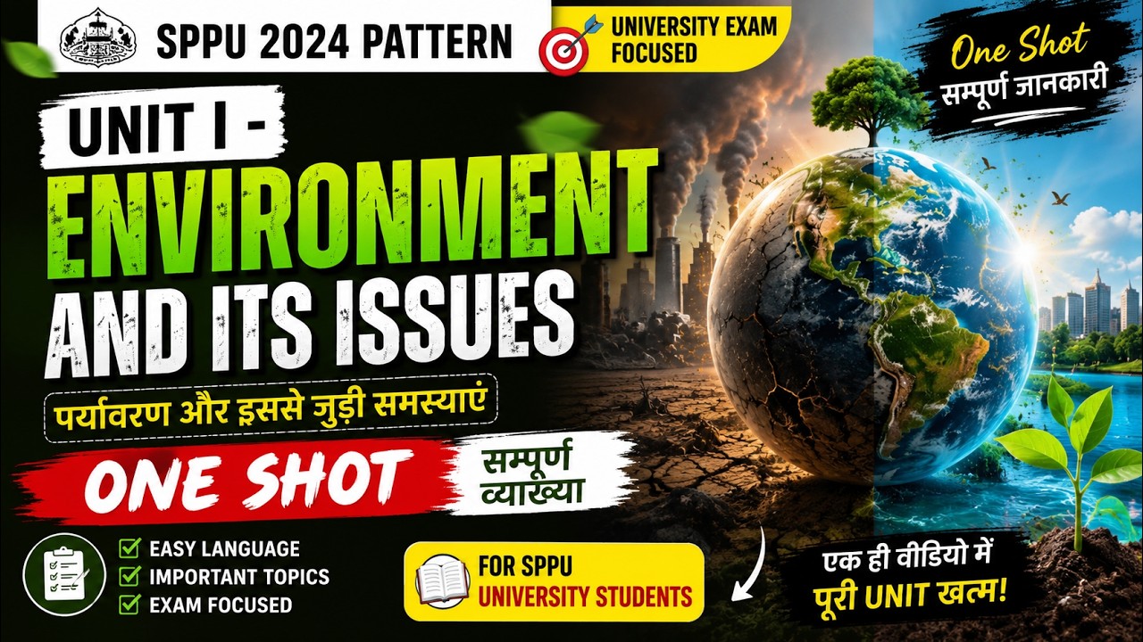 Environmental Studies Unit 1 | Environment and its Issues | SPPU 2024 Pattern | One Shot Hindi