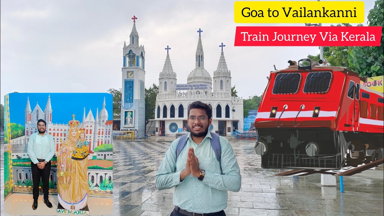 Goa to TamilNadu (Vailankanni) via Kerala 