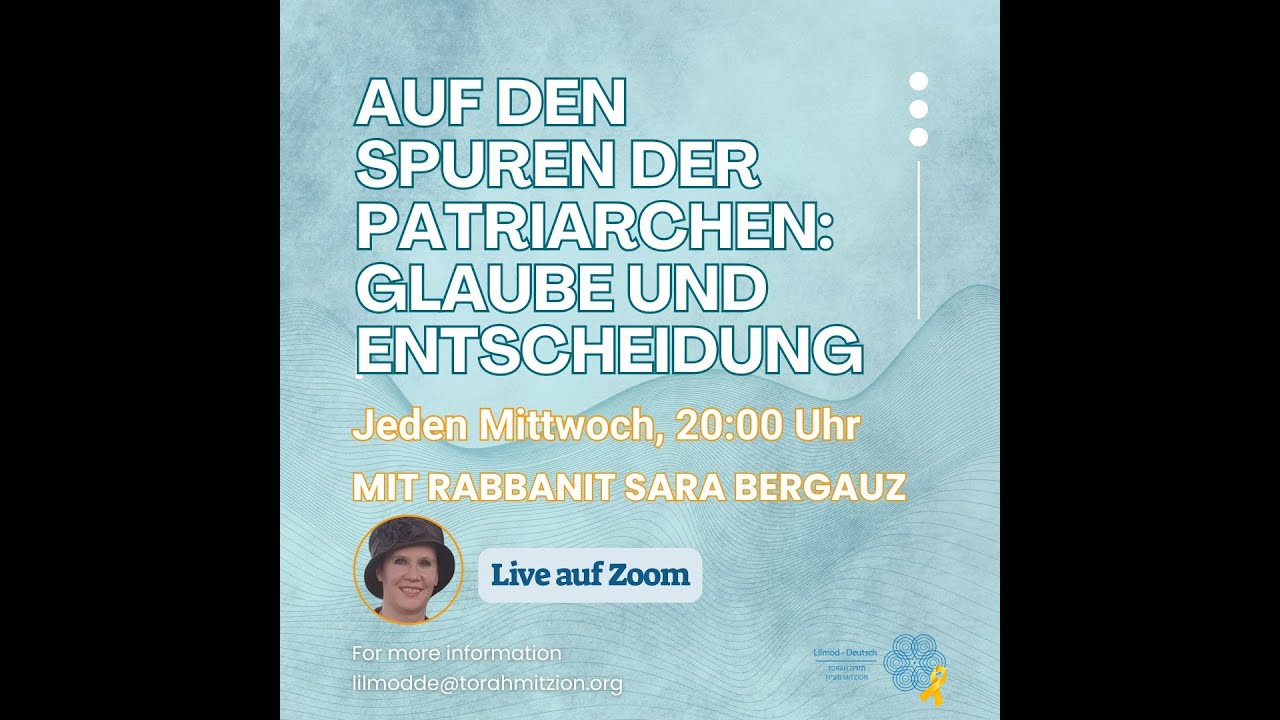 Auf den Spuren der Patriarchen: Glaube und Entscheidung mit Rabbanit Sara Bergauz 29.10.25