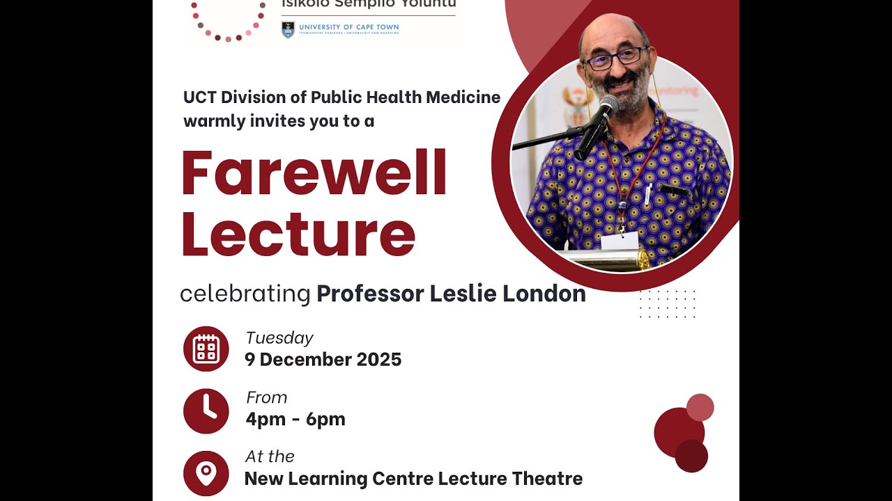 Prof Leslie London Farewell Lecture 09 Dec 2025