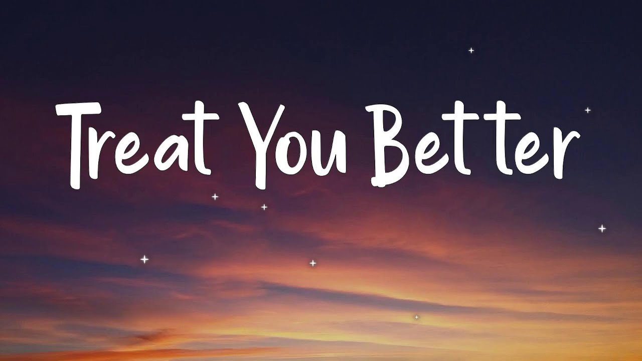 Shawn Mendes -Treat You Better (lyrics)
