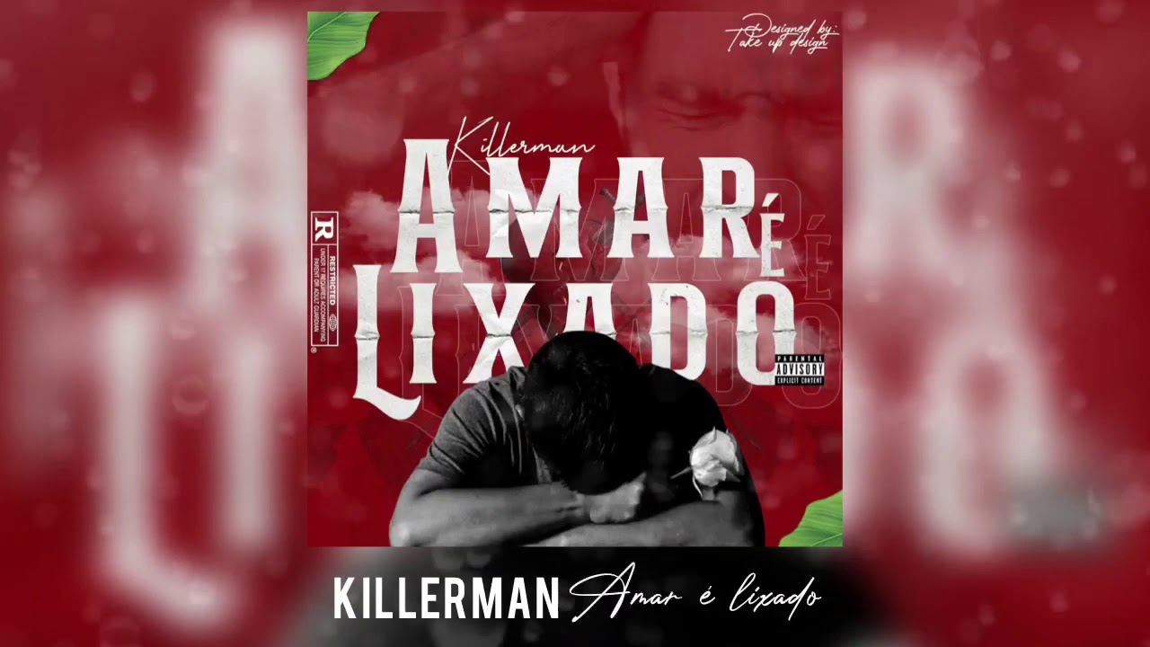AMAR &Eacute; LIXADO - Killerman