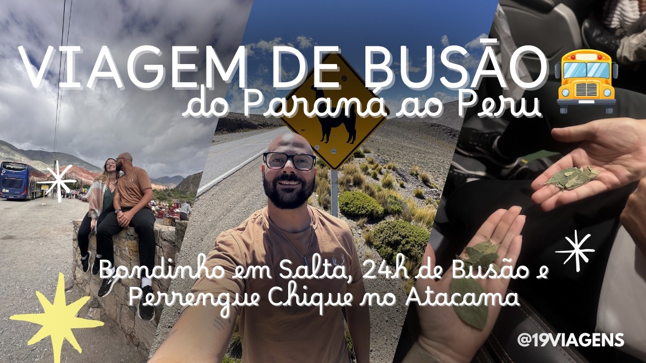 VIAGEM DE BUSĀO PELA AMÉRICA DO SUL - DO PARANÁ AO PERU - DIAS 2 E 3 | ‪@19viagens