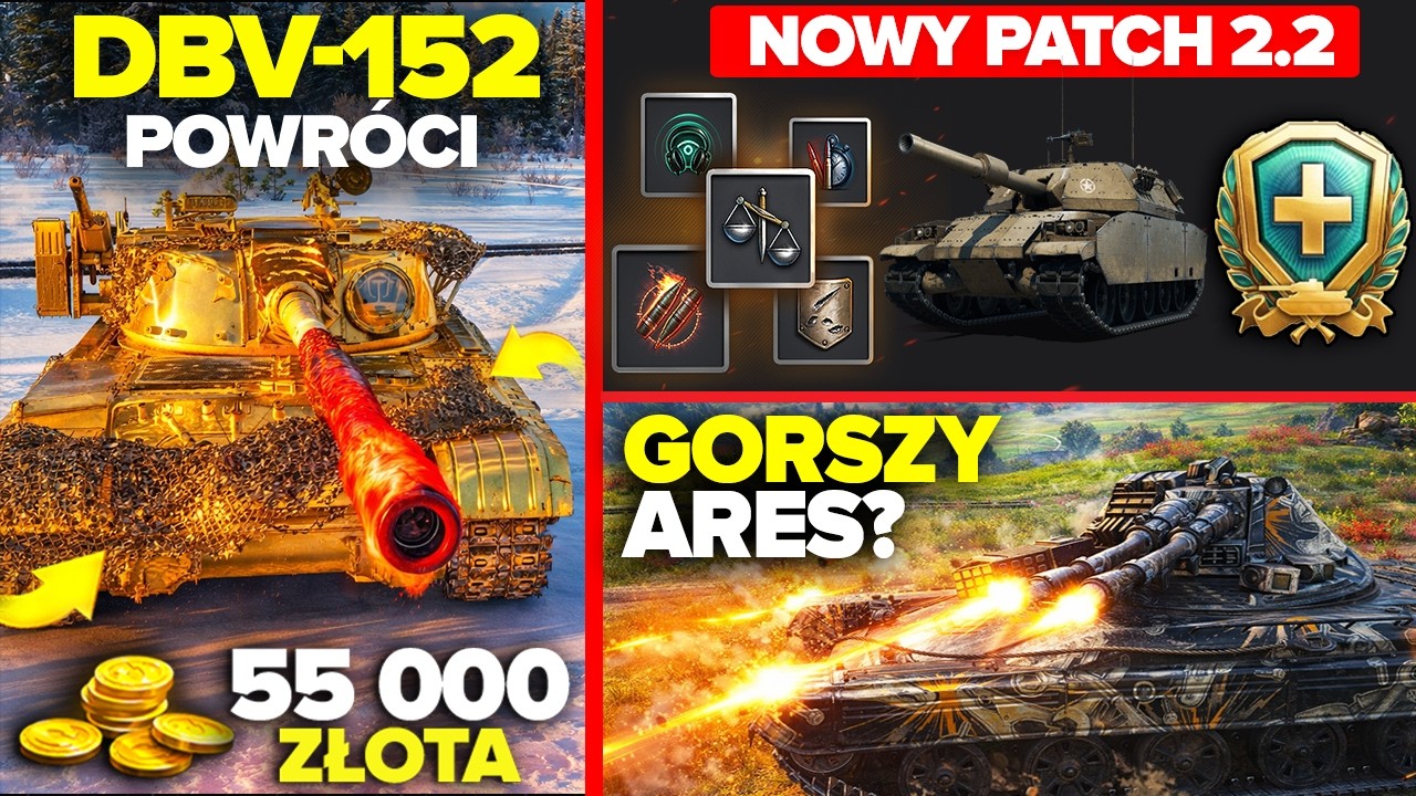 DBV-152 NIEDŁUGO POWR&Oacute;CI?! NOWY PATCH 2.2 i GORSZY ARES, czyli TESAK | World of Tanks