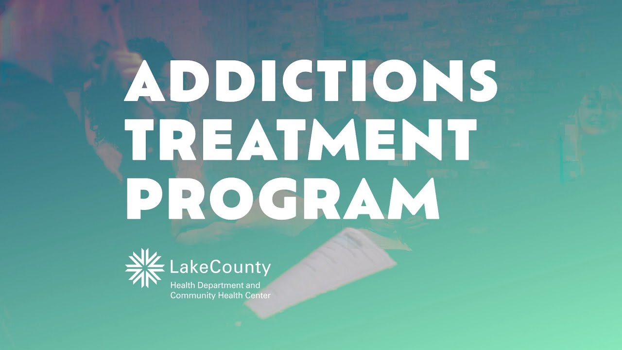 Addictions Treatment Program (ATP) - Lake County Health Department