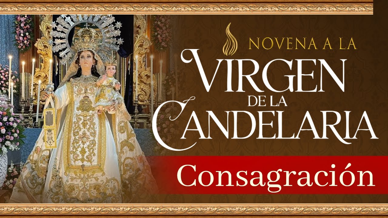 🙏🏻 Oración especial a La Virgen de la Candelaria🕯️
