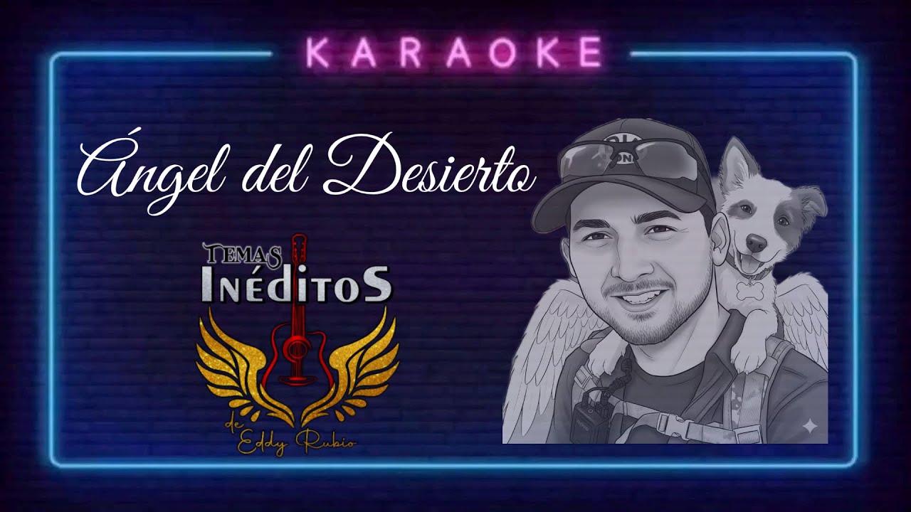 ÁNGEL DEL DESIERTO karaoke y tú la cantas 🇲🇽🎤🎼