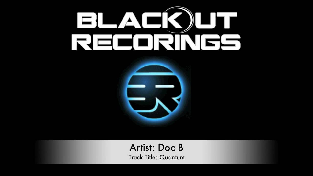 Hard Trance - Doc B - Quantum (Blackout Recordings)