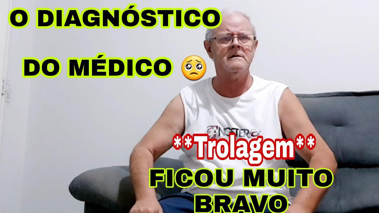 DIAGNÓSTICO DO MÉDICO KKKK SARTI PAI MUITO BRAVO (TROLAGEM)