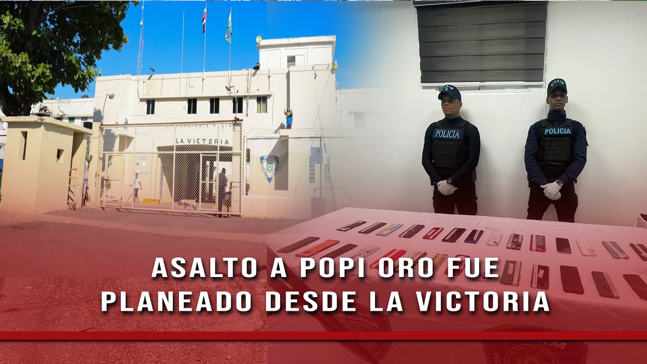 Recluso orquestó desde cárcel de La Victoria asalto a joyería Popi Oro