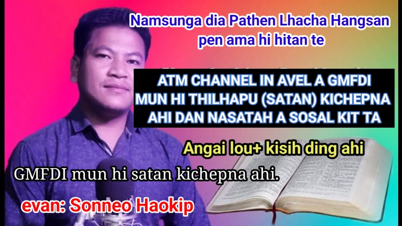 GMFDI Hi satan kichepna  ahi Dan || evan: Sonneo Haokip