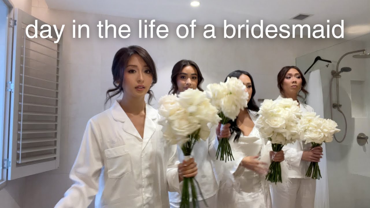 【Vlog】A day in the life of a bridesmaid....💭💌 this is girlhood at its core ✨✨✨