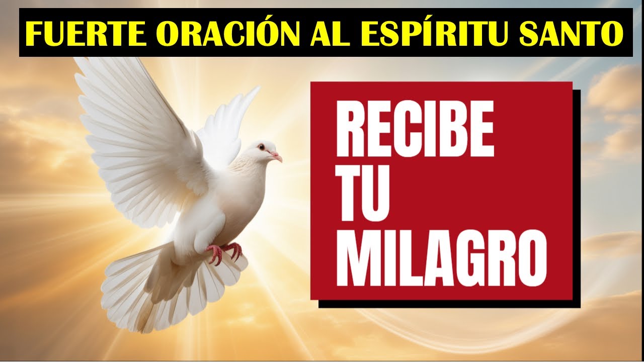 🔥 ¡INVOCACIÓN al ESPÍRITU SANTO! Transformación TOTAL y Milagros PODEROSOS 🕊️ #diosesbueno #oración