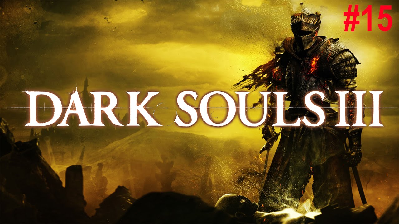 Dark Souls 3 Walkthrough Part 15 - Church Of Yorshka
