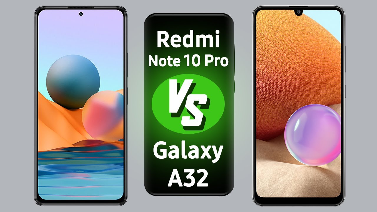 Redmi Note 10 Pro VS Samsung A32 - #مقارنة_مواصفات