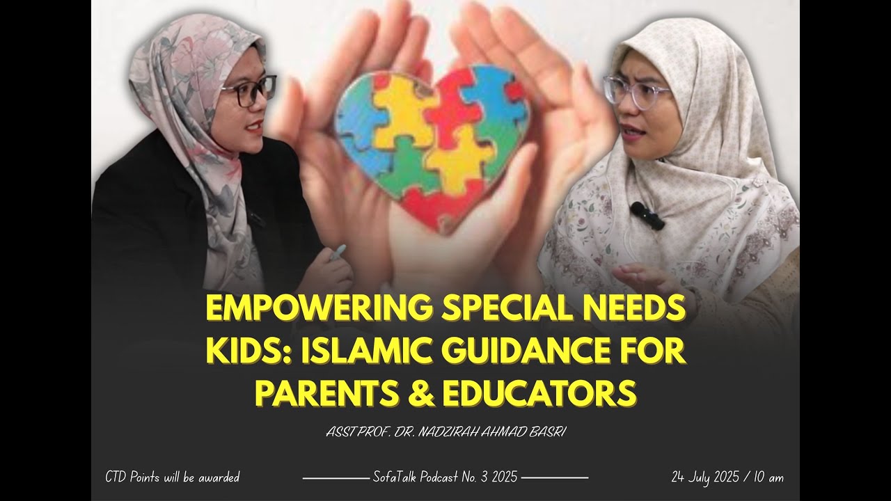SofaTalk Ep. 3 | Empowering Special Needs Kids: Islamic Guidance for Parents & Educators