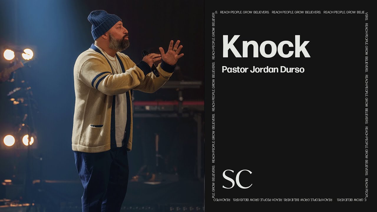 Knock // Pastor Jordan Durso