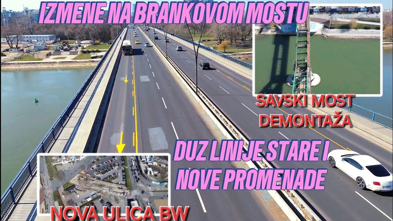 Beograd noviteti Brankov most,Splav Freestyler uklanjanje,Savski most i nova ulica Bw#beograd