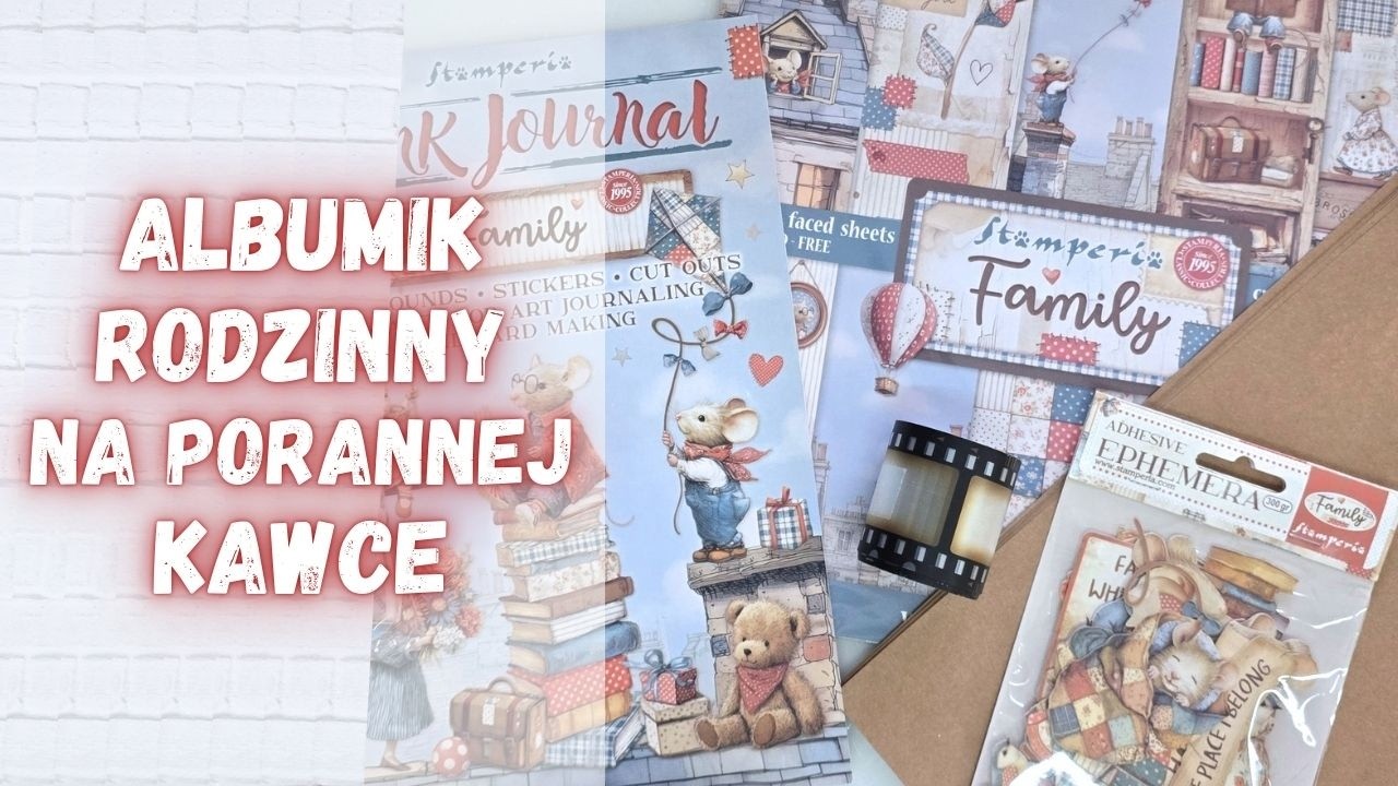 Poranna kawka #5. Zaparz kawę i albumuj ze mną. Poranna kawka z albumikiem rodzinnym. Scrapbooking.