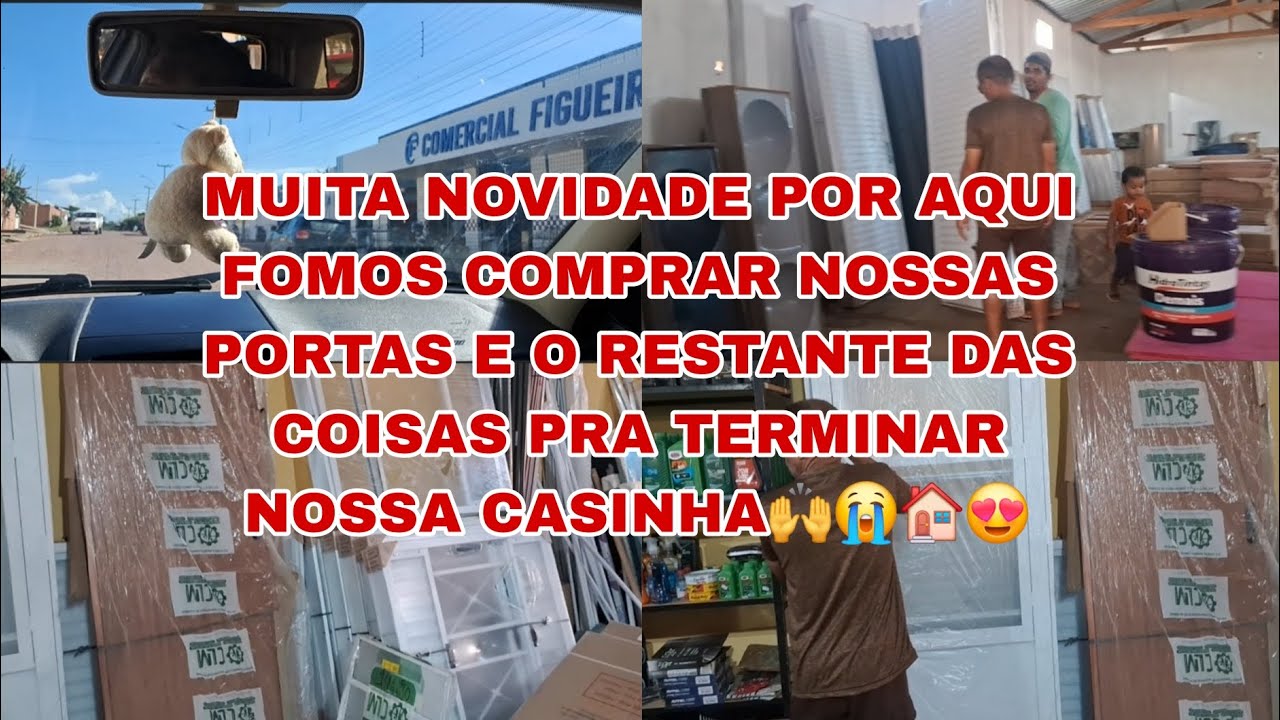 DIÁRIO DA🚪🏠🙌😭 OBRA,TUDO NOVO POR AQUI,FOMOS COMPRAR AS NOSSAS PORTAS 