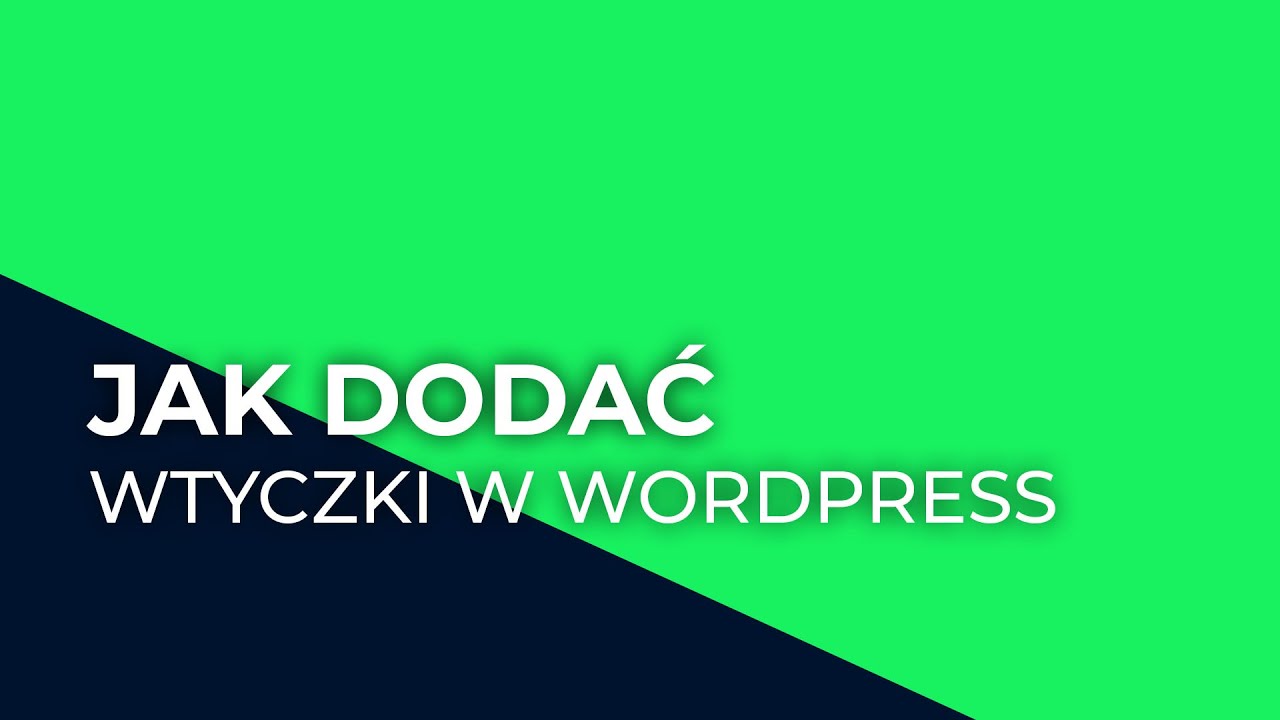 Jak dodawać wtyczki w wordpress