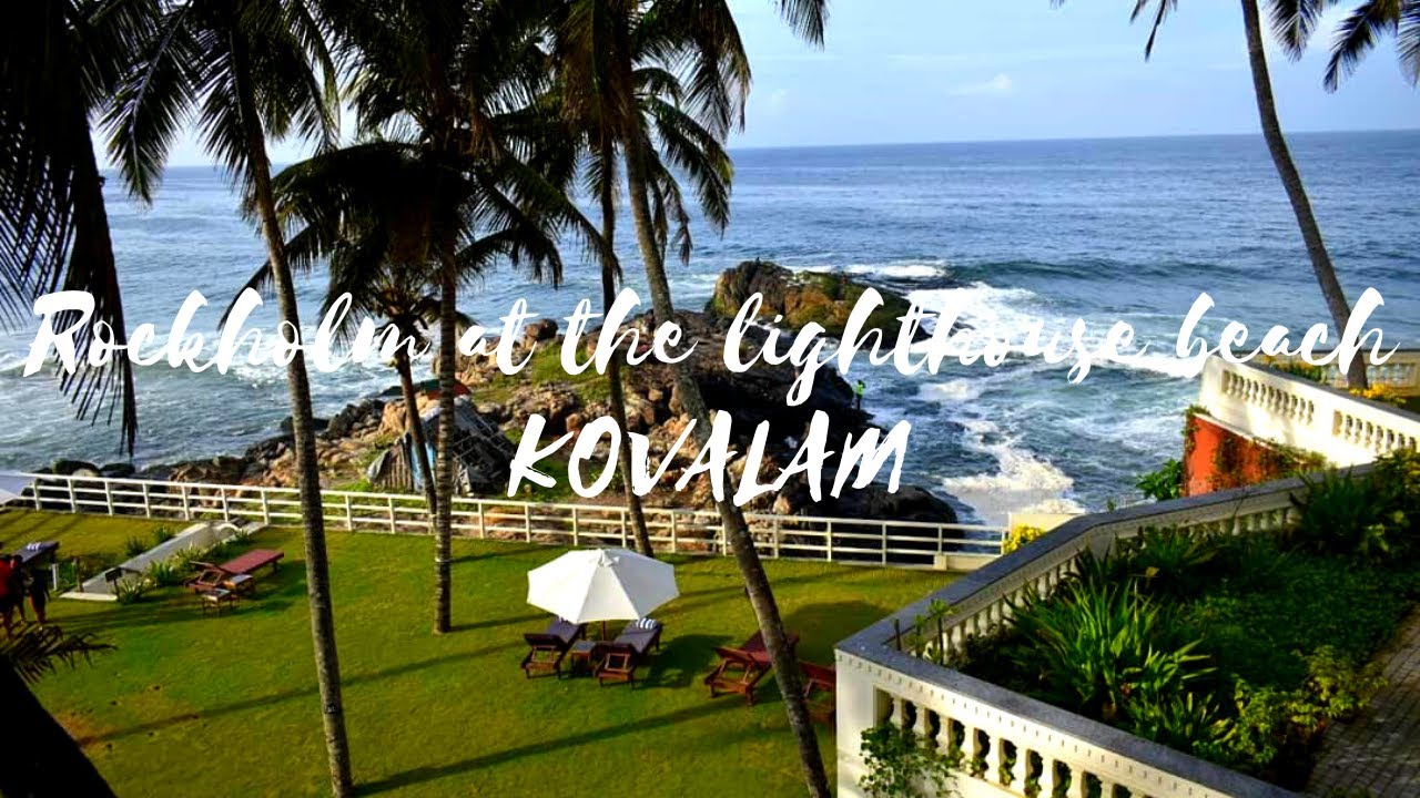 ROCKHOLM at the Lighthouse Beach Hotel/ Ocean View Room/ KOVALAM/ Beach Resort Kerala/Blissful Reels