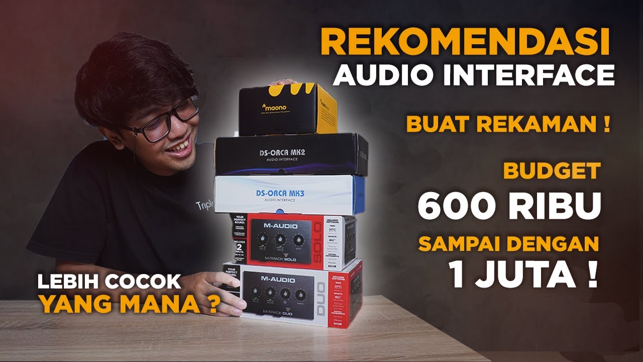 Rekomendasi Audio Interface tahun 2025 Soundcard harga 600 ribu sampai 1 juta bisa pilih ini !