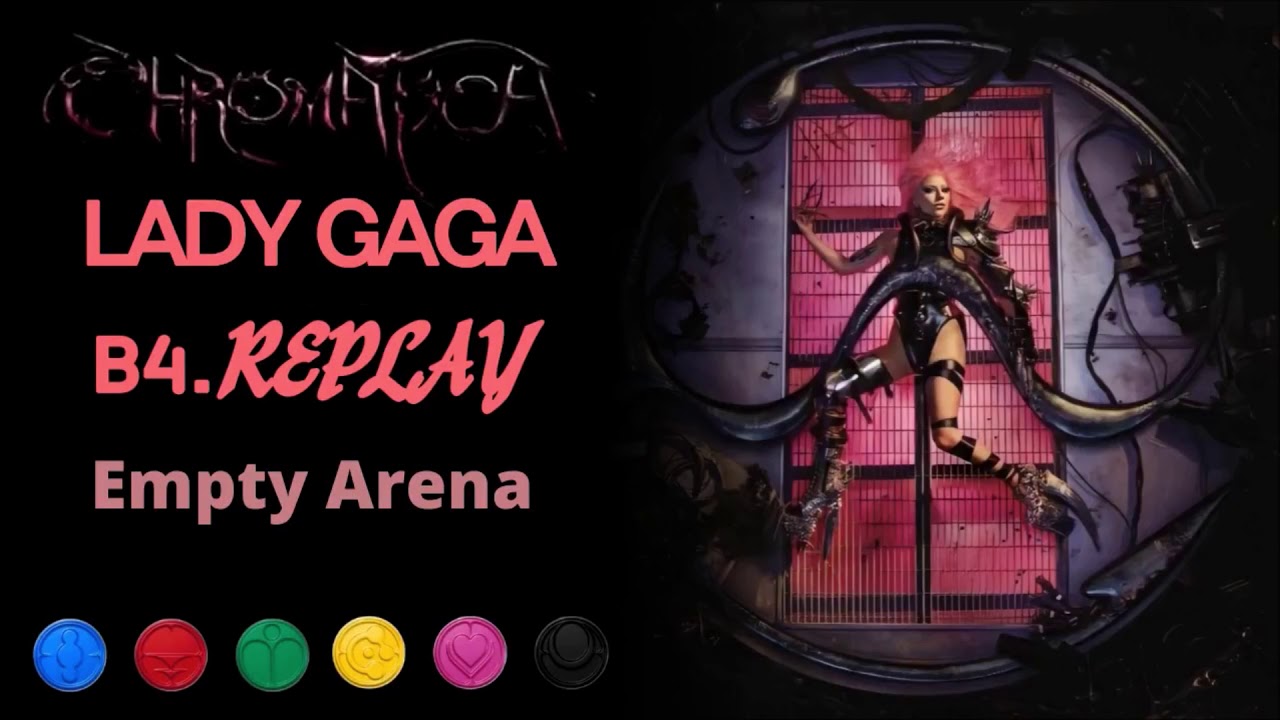 Lady Gaga - Replay (Empty Arena Version)