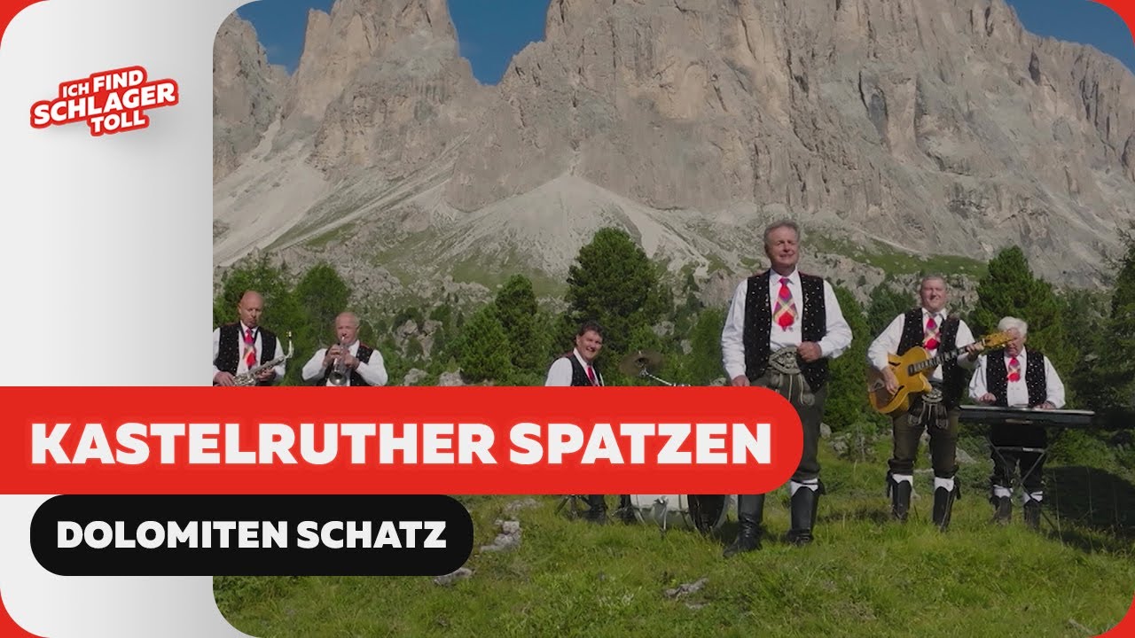 Kastelruther Spatzen - Dolomiten Schatz (Offizielles Musikvideo)