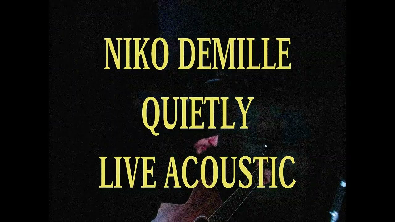 Niko DeMille - Quietly (Live Acoustic)