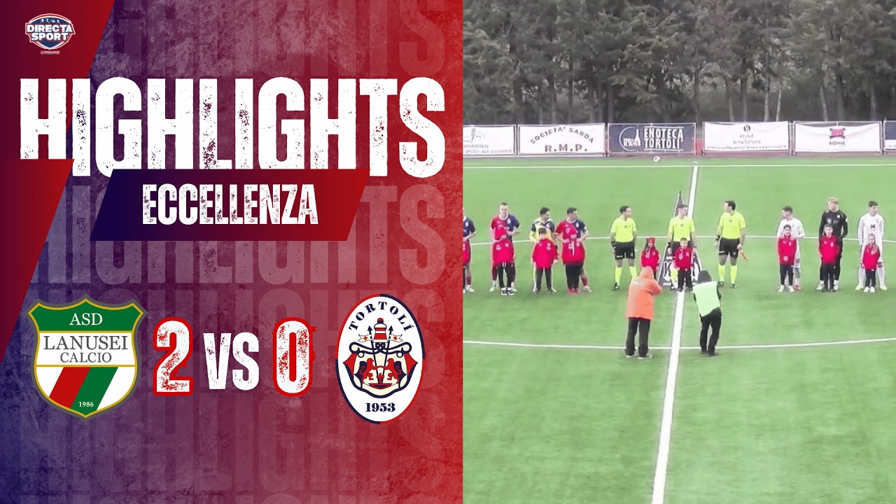 Calcio Eccellenza - Lanusei Calcio-Tortolì Calcio 1953 2-0 (Highlights)
