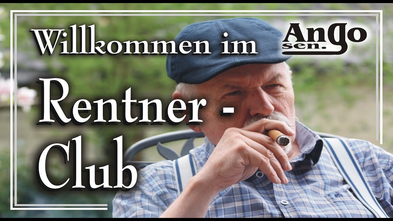 ♫ Rentner-Song ♫ &hellip; Wohlverdienter Ruhestand, Pension, Rentenalter