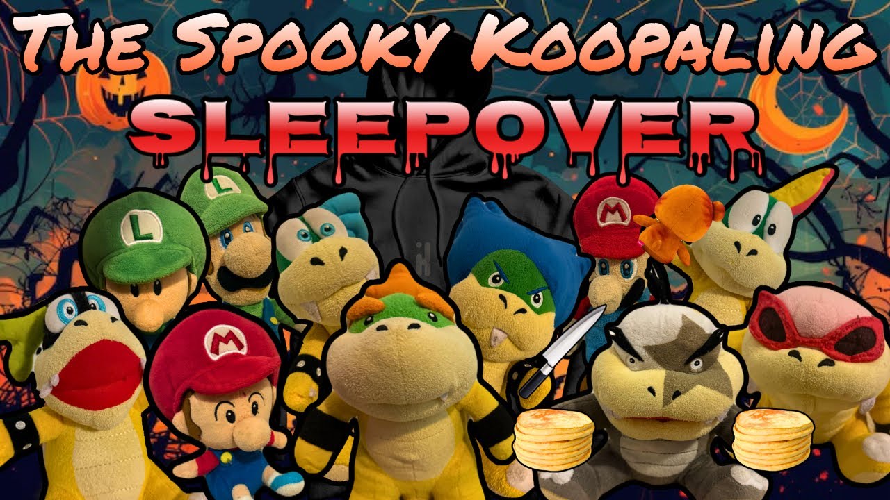 The Spooky Koopalings Sleepover - SuperMarioFantasy