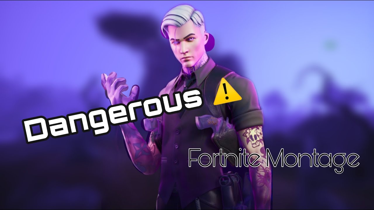Dangerous⚠️ Fortnite Montage