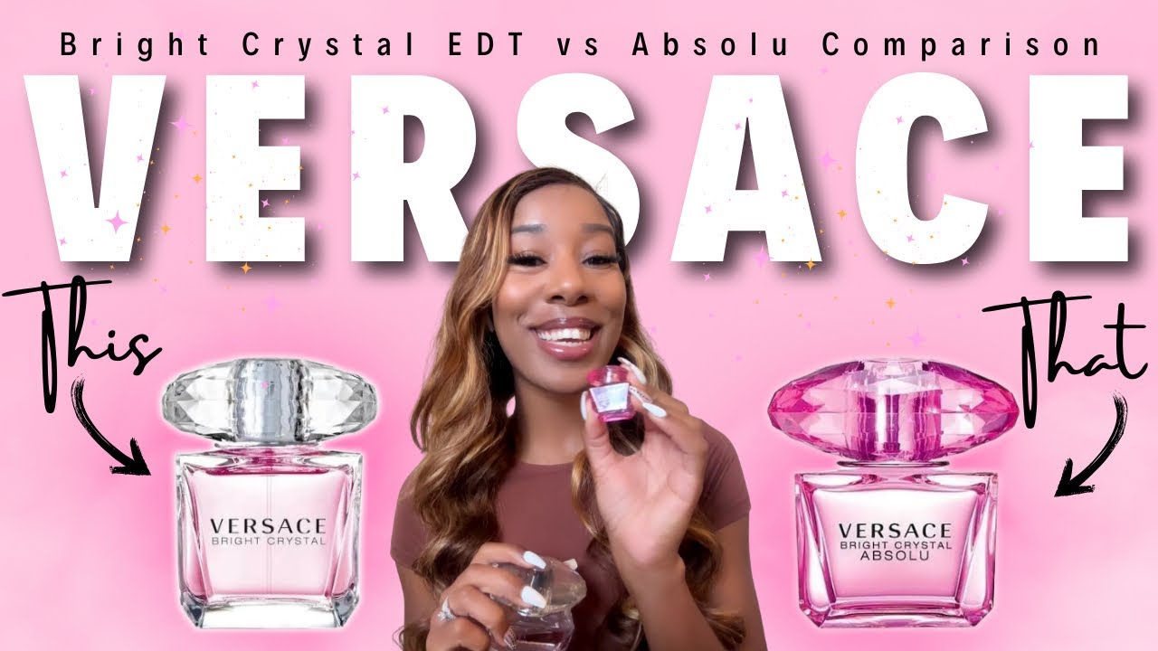 Versace Bright Crystal or Versace Bright Crystal Absolu Fragrance Review