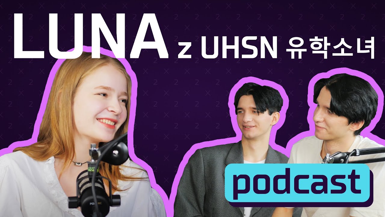 Debiut Polki w Korei - Luna z UHSN (유학소녀) [PODCAST]