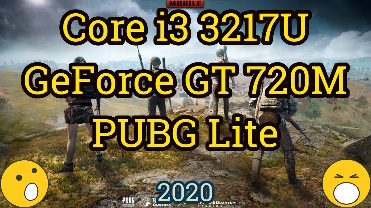Core i3 3217U + GeForce GT 720M = PUBG LITE