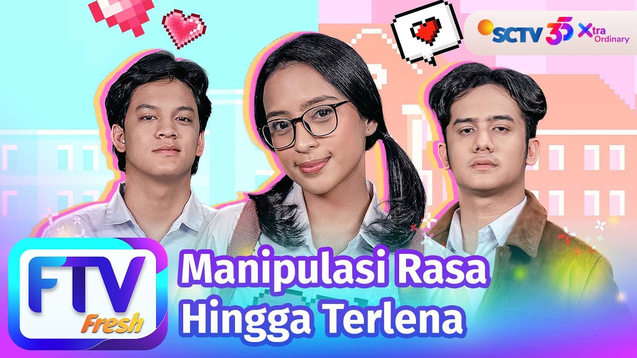 FTV SCTV Kaneishia Yusuf & Kevin Ardilova - Manipulasi Rasa Hingga Terlena