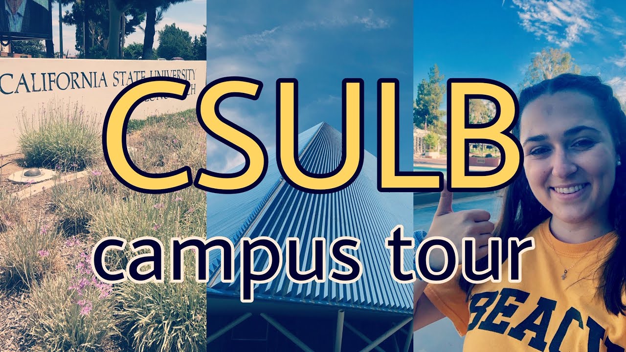 CSULB CAMPUS TOUR
