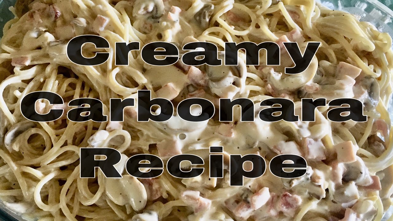 Easy Creamy Carbonara Recipe