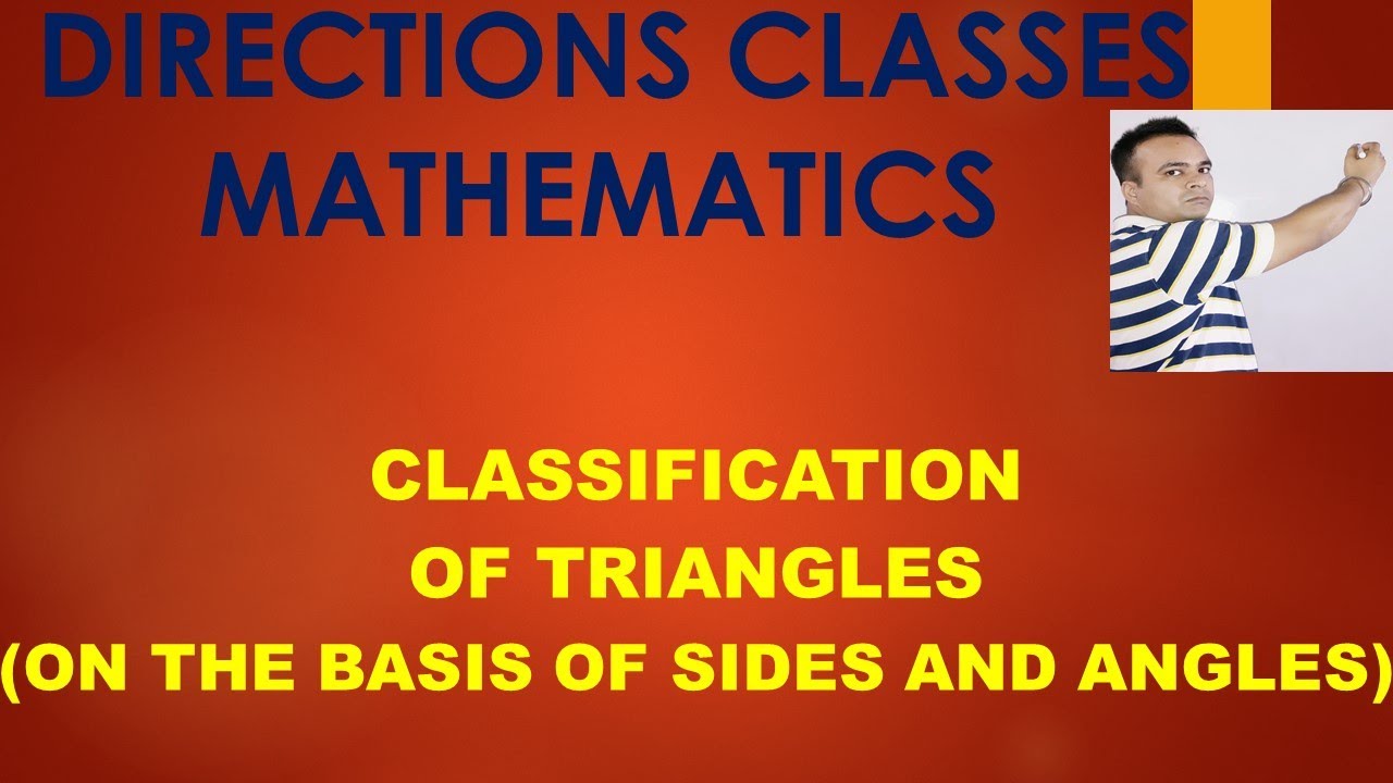 Classification of Triangles(on the basis of sides and angles)
