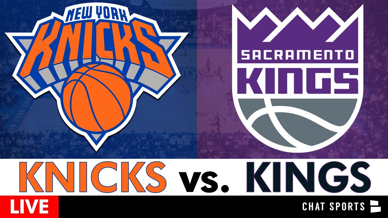 Knicks vs. Kings Live Streaming Scoreboard, Play-By-Play, Highlights & Stats | NBA Stream