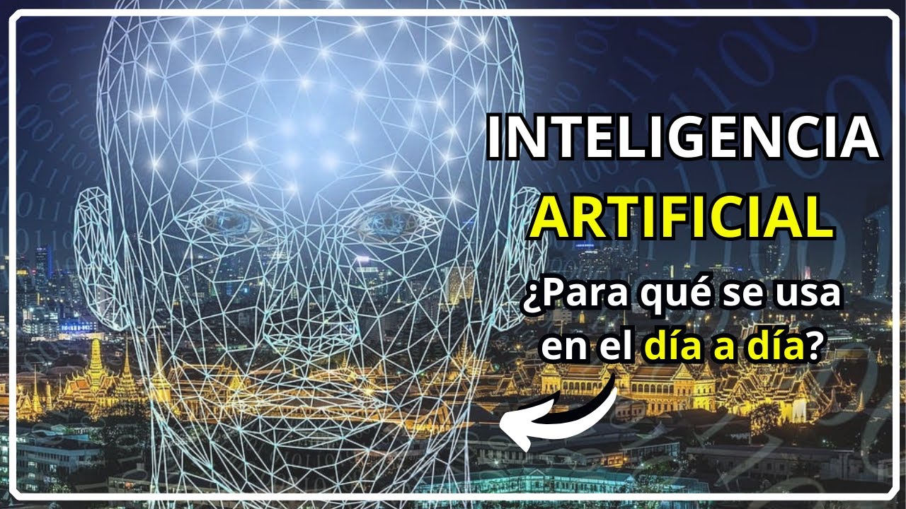 INTELIGENCIA ARTIFICIAL - Aplicaciones Pr&aacute;cticas | TOP 5 Aplicaciones de la Inteligencia Artificial
