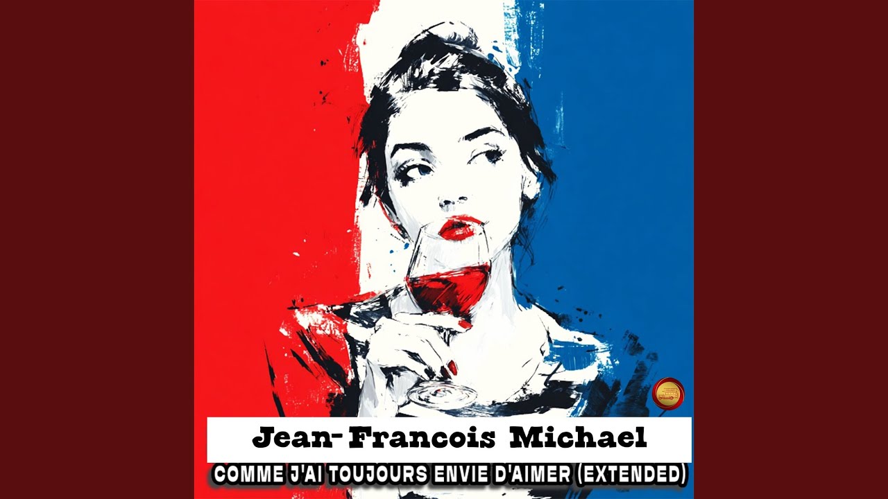 Comme J'ai Toujours Envie D'aimer (Extended)