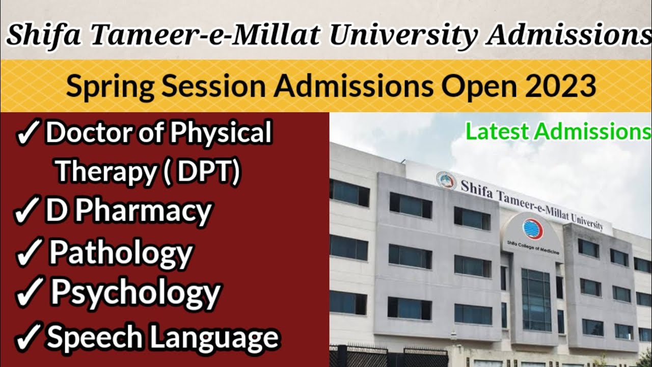 Shifa Tameer-a- Millat  University Admissions 2023 | Spring Session DPT and Pharma-D Admissions 2023